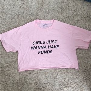Girls Just Wanna Have Fund$ Crop Top